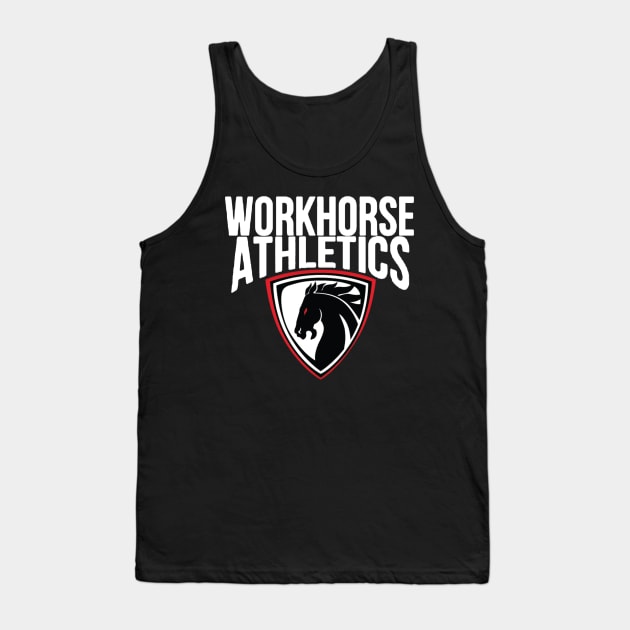 Workhorse Athletics Original Tank Top by IamWorkhorse